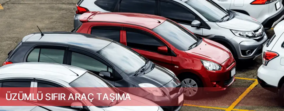Üzümlü İlçemi Sıfır Araç Taşıma